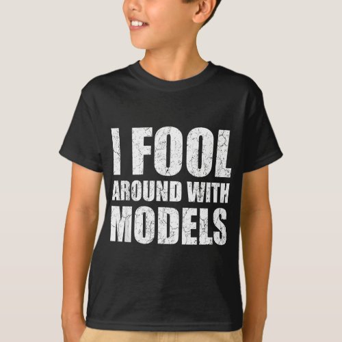 I Fool_Around With Models Funny Engineer Mechanic  T_Shirt