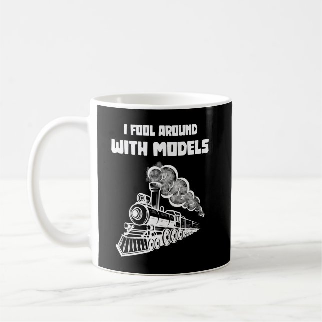 I fool around with models I Funny Train Coffee Mug (Left)