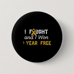 I Fought And I Won 1 Years Free Childhood Cancer A Button