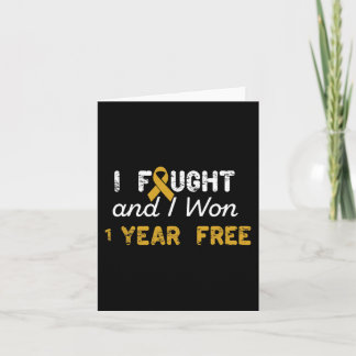 I Fought And I Won 1 Years Free Childhood Cancer A Card