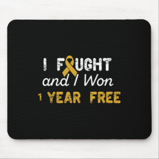 I Fought And I Won 1 Years Free Childhood Cancer A Mouse Pad
