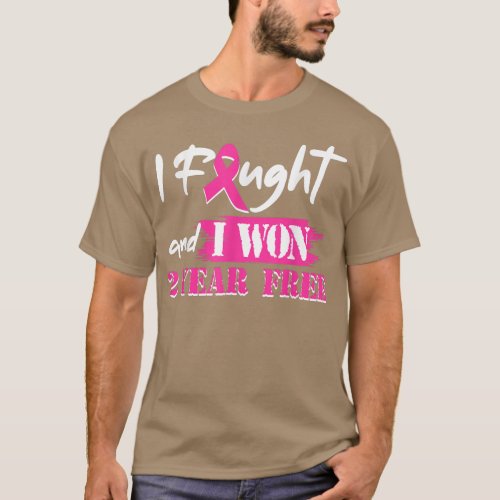 I Fought And I Won 2 Year Free Breast Cancer Aware T_Shirt