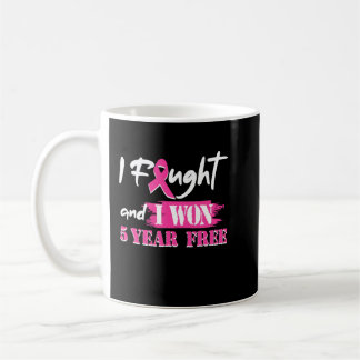 I Fought And I Won 5 Year Free Breast Cancer Aware Coffee Mug