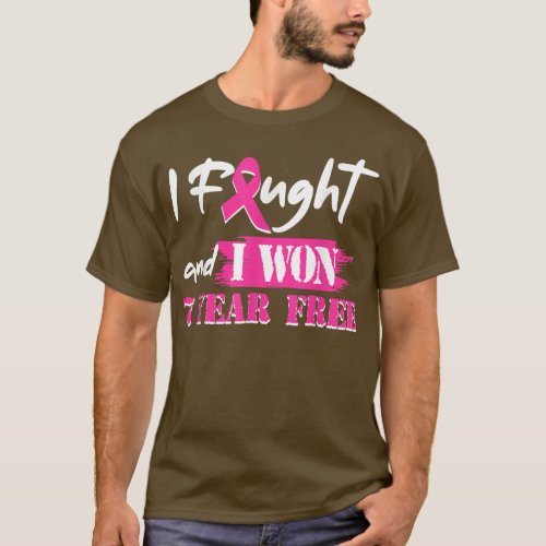 I Fought And I Won 7 Year Free Breast Cancer Aware T_Shirt