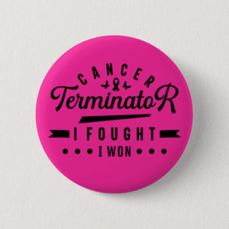 I Fought and I Won T-Shirt Button