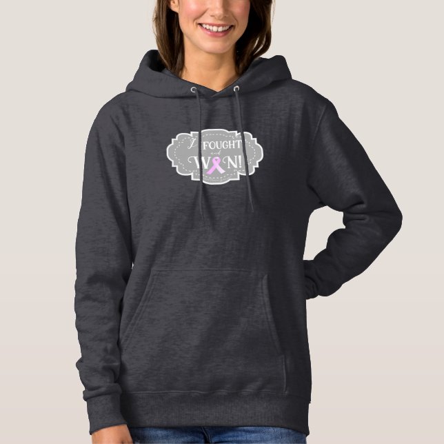 I Fought and Won | Breast Cancer Survivor Hoodie (Front)