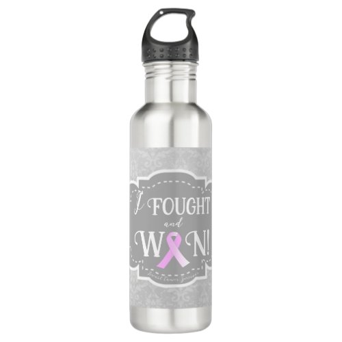 I Fought and Won  Breast Cancer Survivor Stainless Steel Water Bottle