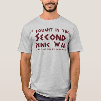 I fought in the Second Punic War T-Shirt