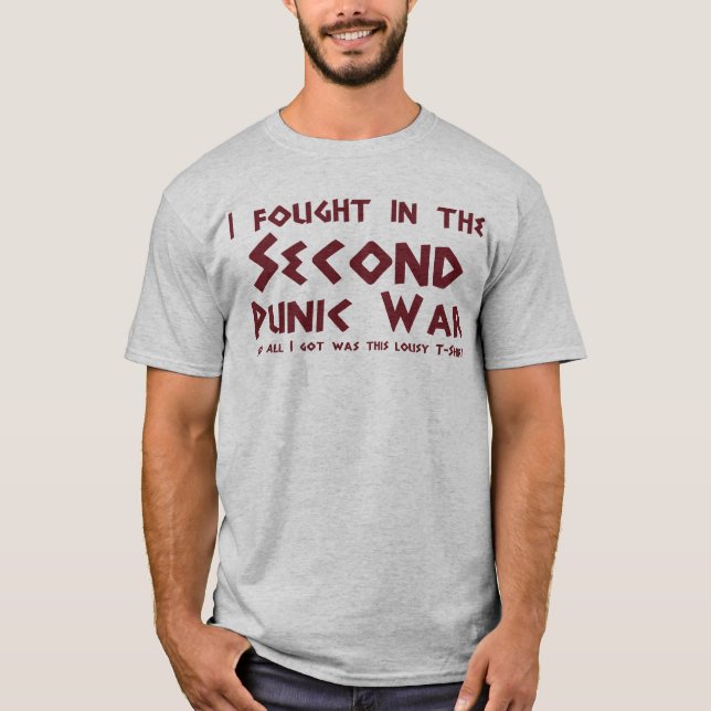 I fought in the Second Punic War T-Shirt (Front)