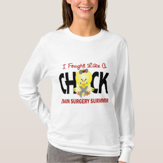 I Fought Like A Chick 1 Brain Surgery Survivor T-Shirt