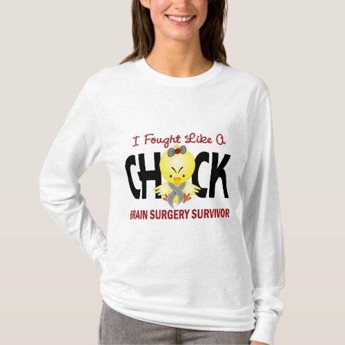 I Fought Like A Chick 1 Brain Surgery Survivor T_Shirt