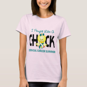 I Fought Like A Chick Cervical Cancer Survivor T-Shirt