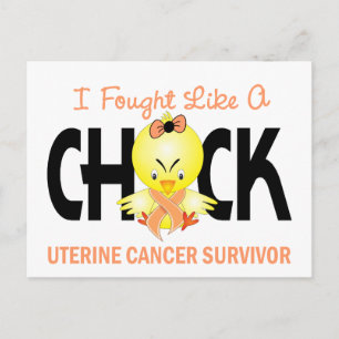I Fought Like A Chick Uterine Cancer Survivor Postcard