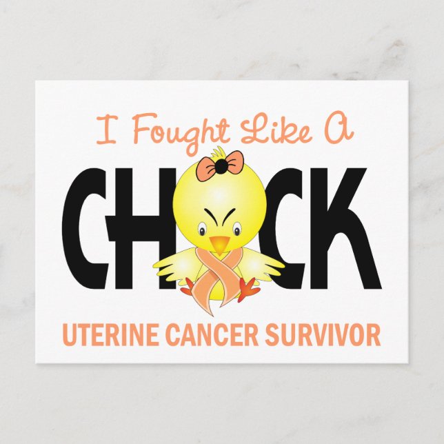 I Fought Like A Chick Uterine Cancer Survivor Postcard (Front)