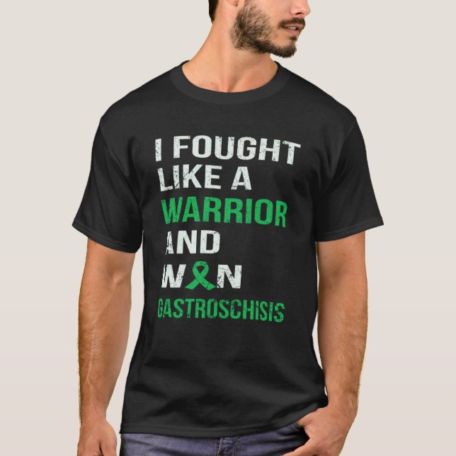 I FOUGHT LIKE A WARRIOR & WON GASTROSCHISIS T-Shirt (Front)