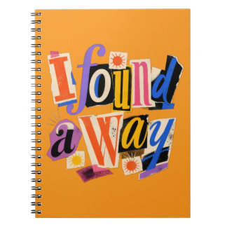 I found a way - Inspirational Notebook