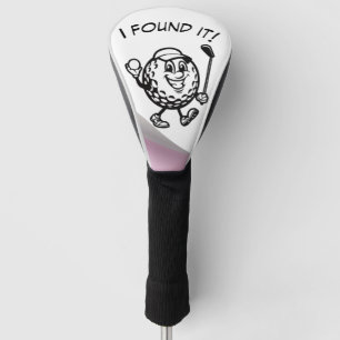 “I Found It! “ Golf Head Cover