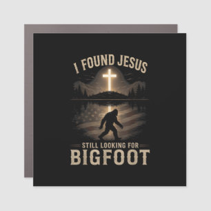 I Found Jesus Still Looking Bigfoot Funny Faith Car Magnet