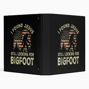 I Found Jesus Still Looking Bigfoot Funny Summer C 3 Ring Binder