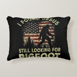 I Found Jesus Still Looking Bigfoot Funny Summer C Accent Pillow