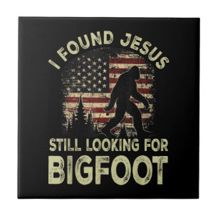 I Found Jesus Still Looking Bigfoot Funny Summer C Ceramic Tile