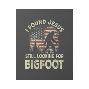 I Found Jesus Still Looking Bigfoot Funny Summer C Gallery Wrap