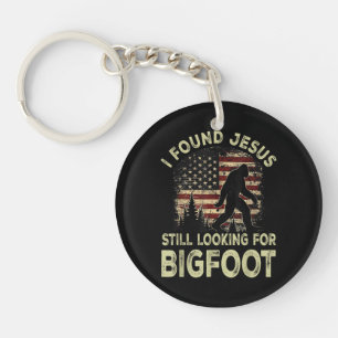 I Found Jesus Still Looking Bigfoot Funny Summer C Keychain