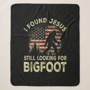I Found Jesus Still Looking Bigfoot Funny Summer C Sherpa Blanket
