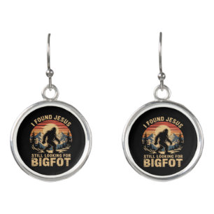 I Found Jesus Still Looking for Bigfoot Earrings
