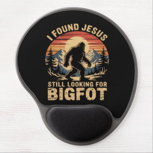 I Found Jesus Still Looking for Bigfoot Gel Mouse Pad