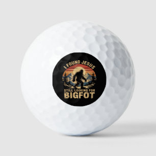 I Found Jesus Still Looking for Bigfoot Golf Balls