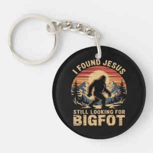 I Found Jesus Still Looking for Bigfoot Keychain