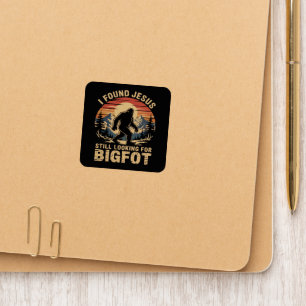 I Found Jesus Still Looking for Bigfoot Patch