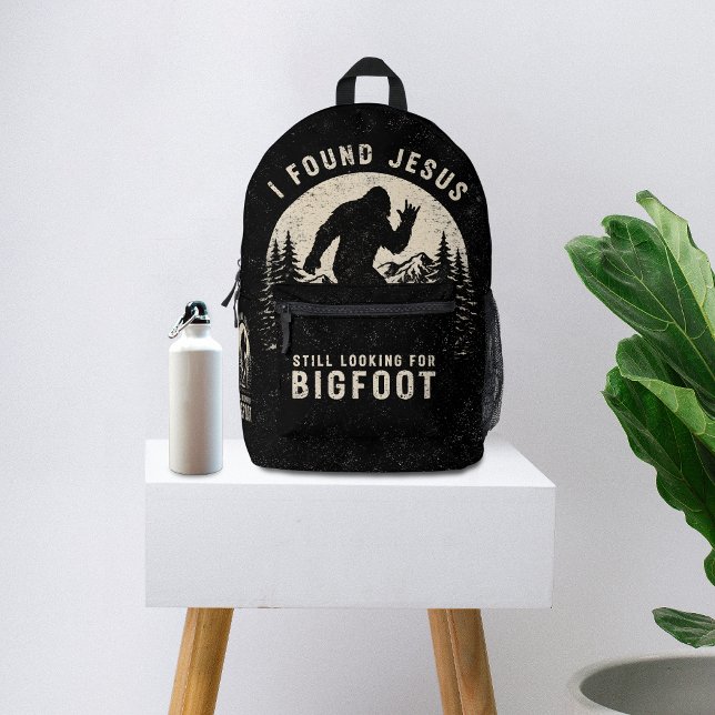 I Found Jesus Still Looking for Bigfoot Sasquatch Printed Backpack (Creator Uploaded)