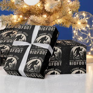 I Found Jesus Still Looking for Bigfoot Sasquatch Wrapping Paper