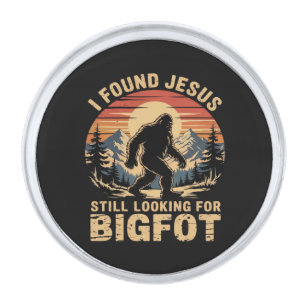 I Found Jesus Still Looking for Bigfoot Silver Finish Lapel Pin