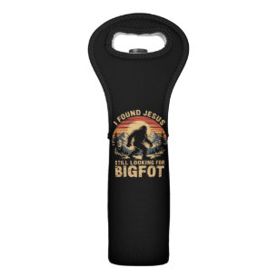 I Found Jesus Still Looking for Bigfoot Wine Bag