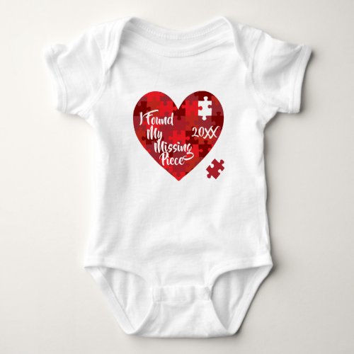 I Found My Missing Piece _ Puzzle Heart Baby Bodysuit