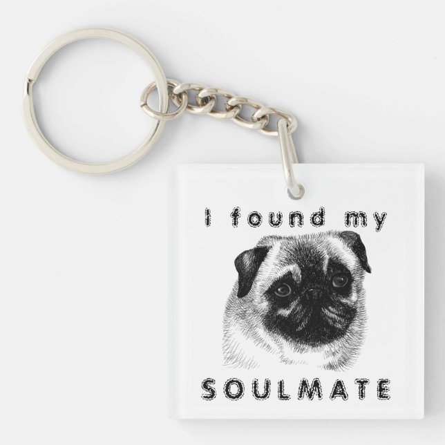 I found my pug soulmate keychain (Front)