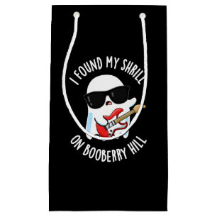 I Found My Shrill On Booberry Hill Funny Ghost Pun Small Gift Bag