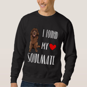I Found My Soulmate Newfoundland Dog Lover Sweatshirt
