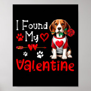 I Found My Valentine Beagle With Flower Cute Heart Poster
