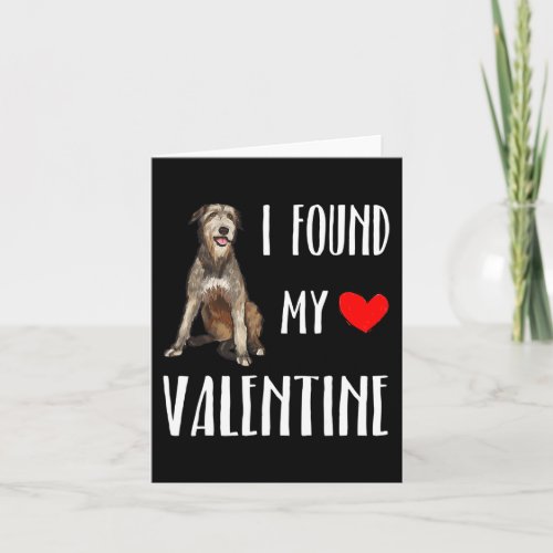 I Found My Valentine Day Irish Wolfhound Dog Lover Card