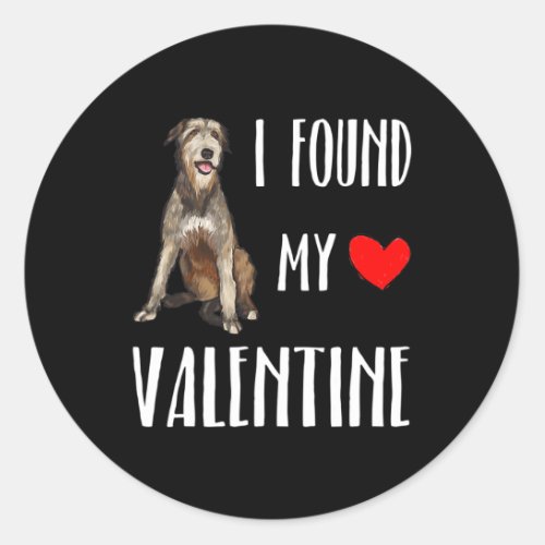 I Found My Valentine Day Irish Wolfhound Dog Lover Classic Round Sticker