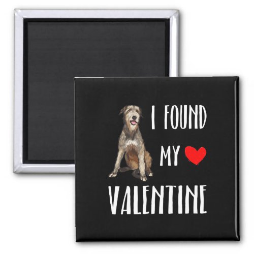 I Found My Valentine Day Irish Wolfhound Dog Lover Magnet