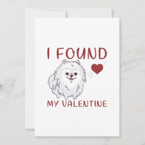 I Found My Valentine Day Pomeranian Lover Gift Holiday Card