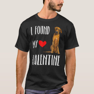 I Found My Valentine Day Rhodesian Ridgeback Dog T-Shirt