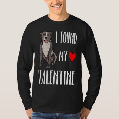 I Found My Valentine Day Staffordshire Bull Terrie T-Shirt