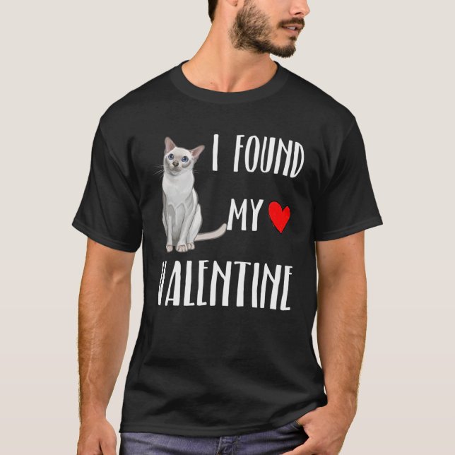 I Found My Valentine Day Tonkinese Cat T-Shirt (Front)