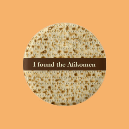 I Found The Afikomen Matzo Passover   Button